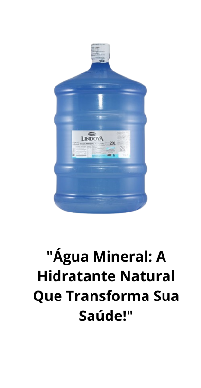 Água Mineral A Hidratante Natural Que Transforma Sua Saúde! (3)